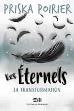 Les Éternels - La transformation