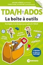 TDA/H chez les ados - La boîte à outils (2e édition)