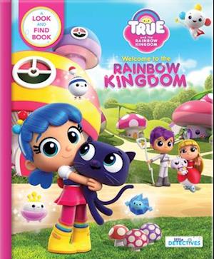 True and the Rainbow Kingdom