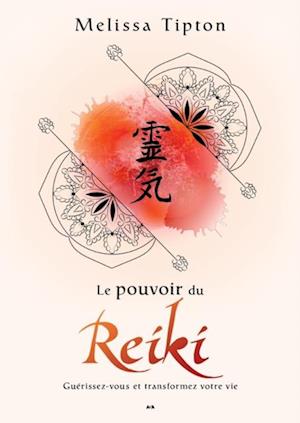 Le pouvoir du Reiki