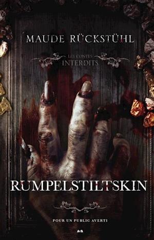 Les contes interdits - Rumpelstiltskin