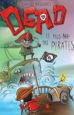 DEAD - Le plus nul des pirates