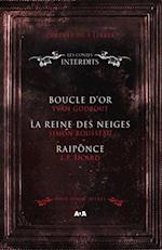 Coffret Numérique 3 livres - Les Contes interdits - Boucle d''or - La reine des neiges - Raiponce