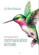 L’Art d’apprivoiser la communication animale