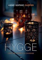 Hygge - L''art de vivre à la danoise