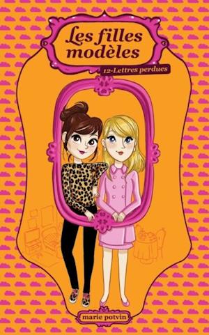 Les filles modèles tome 12: Lettres perdues