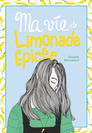 Ma vie de limonade épicée