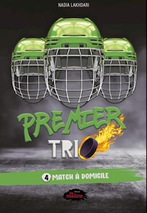 Premier trio tome 4: Match à domicile