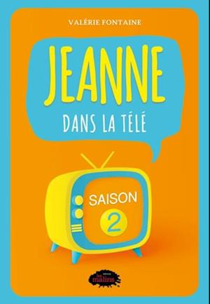 Jeanne dans la télé: Saison 2