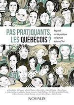 Pas pratiquants, les Quebecois ?