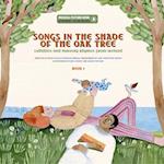 Songs in the Shade of the Oak Tree