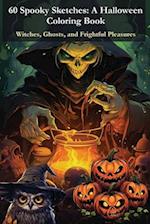 60 Spooky Sketches - A Halloween Coloring Book