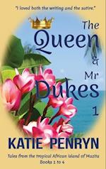 The Queen and Mr Dukes: Tales from the tropical African island of Mazita : Books 1 to 4 