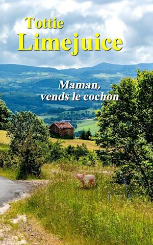 Maman, Vends Le Cochon