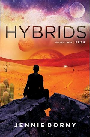 Hybrids, Volume Three: Fear