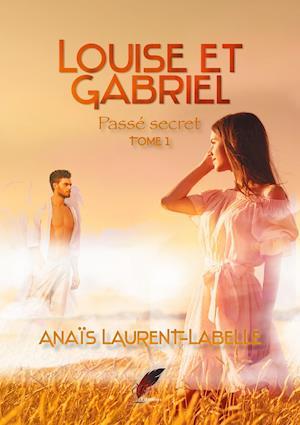 Louise et Gabriel tome 1