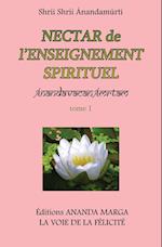 Nectar de l'Enseignement spirituel tome 1