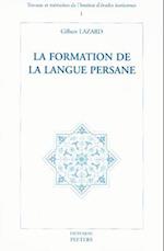 La Formation de La Langue Persane