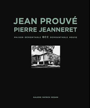 Jean Prouve & Pierre Jeanneret - Bcc Demountable House