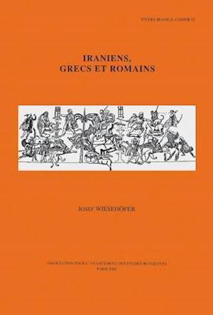 Iraniens, Grecs Et Romains