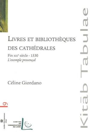 Livres et bibliotheques des cathedrales