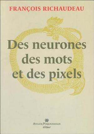 Des neurones des mots et des pixels