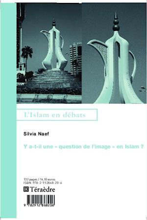 Y a-t-il une "question de l'image en Islam" ?