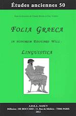 Folia Graeca. in Honorem Edouard Will