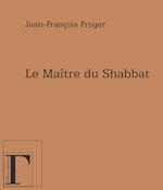 Le Maître du Shabbat