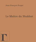 Le Maître du Shabbat