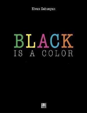 Black is a Color