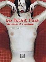 The Mutant Flesh