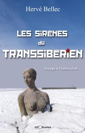 Les sirenes du transsiberien