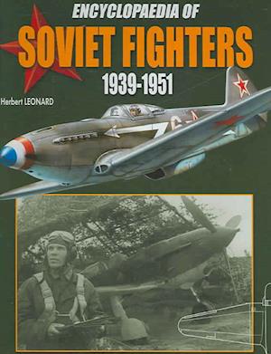 Encyclopaedia of Soviet Fighters 1939-1951