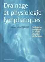 Drainage et physiologie lymphatiques