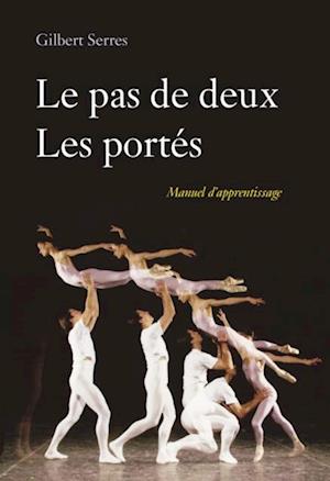 Les pas de deux. Les portés