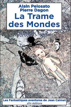 La Trame des Mondes