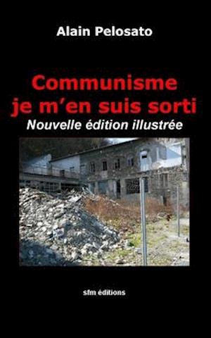 Communisme je m'en suis sorti