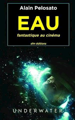 EAU fantastique au cinéma