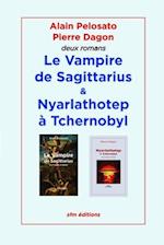 Le Vampire de Sagittarius et Nyarlathotep à Tchernobyl