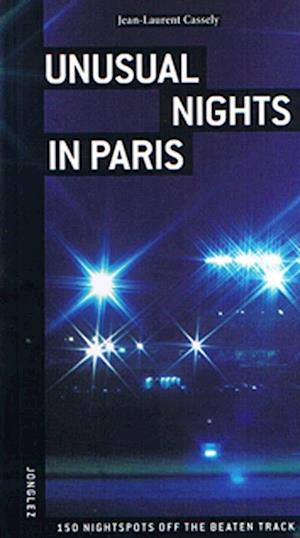 Unusual Nights in Paris (Edition Jonglez)
