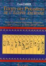 Textes Des Pyramides de L'Egypt Ancienne, Tome V