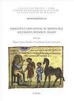 Oralite Et Lien Social Au Moyen Age (Occident, Byzance, Islam)