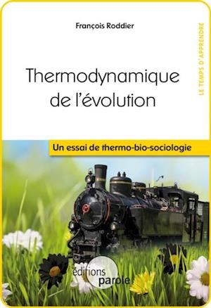 Thermodynamique de l'evolution