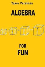 Algebra for Fun