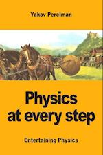 Physics at every step