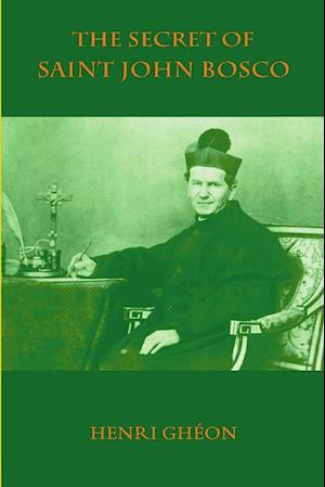 The Secret of Saint John Bosco