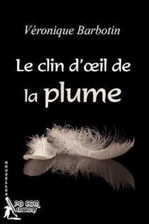 Le Clin d'Oeil de la Plume