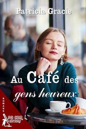 Au café des gens heureux