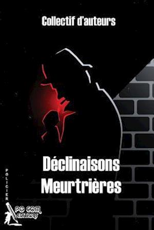 Déclinaisons Meurtrières